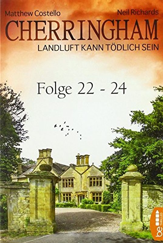 Cherringham Sammelband VIII - Folge 22-24: Landluft kann tödlich sein
