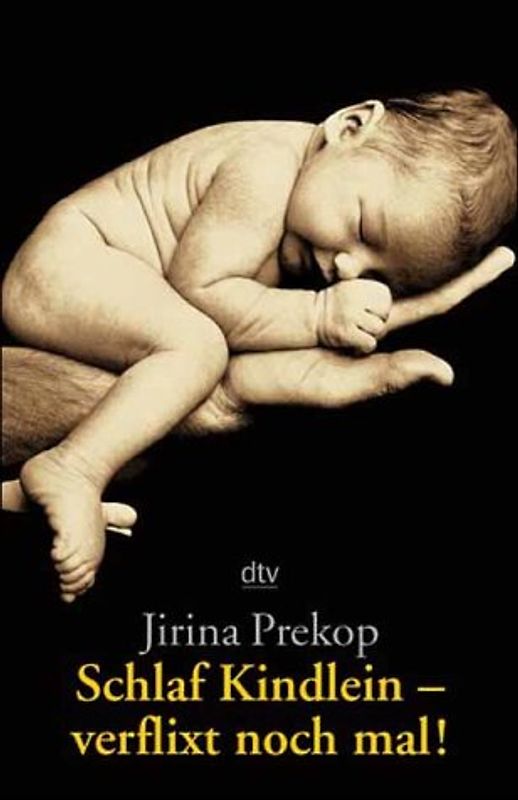 Schlaf, Kindlein - verflixt noch mal!