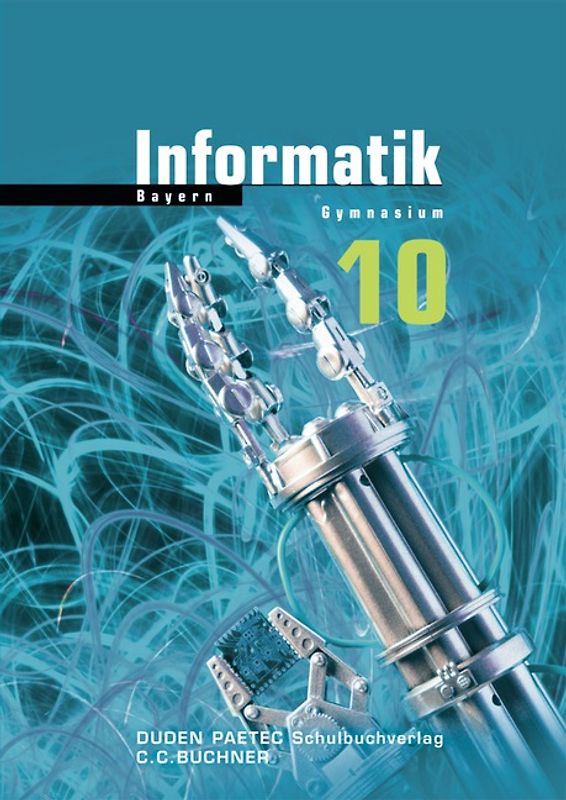 Duden Informatik - Gymnasium Bayern - 10. Jahrgangsstufe