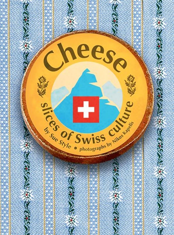 Cheese - slices of Swiss culture
