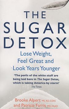 The Sugar Detox - Brooke Alpert [Paperback]