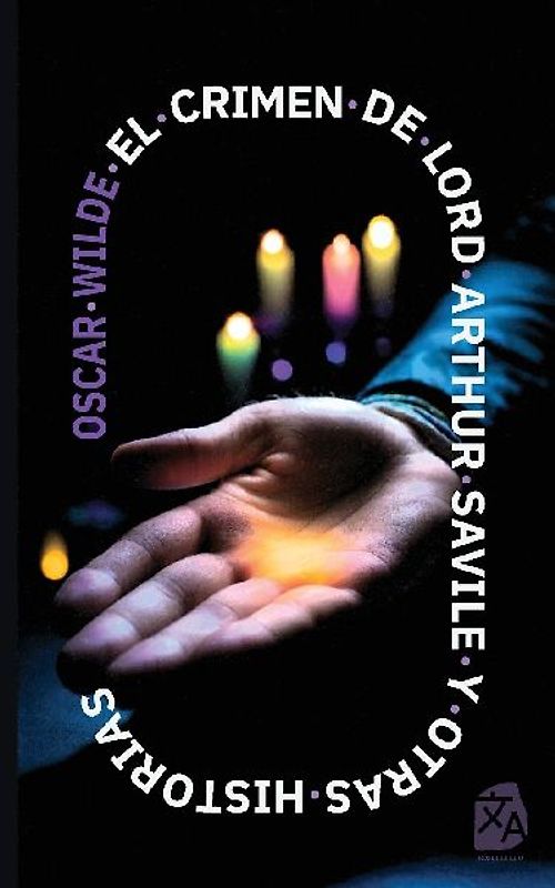 El crimen de Lord Arthur Savile y otras historias