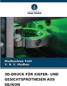3D-DRUCK FÜR KIEFER- UND GESICHTSPROTHESEN AUS SILIKON