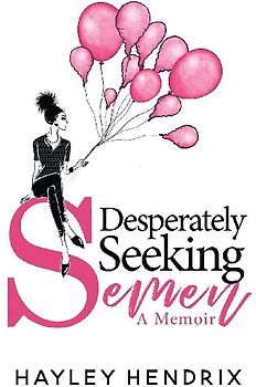 Desperately Seeking Semen