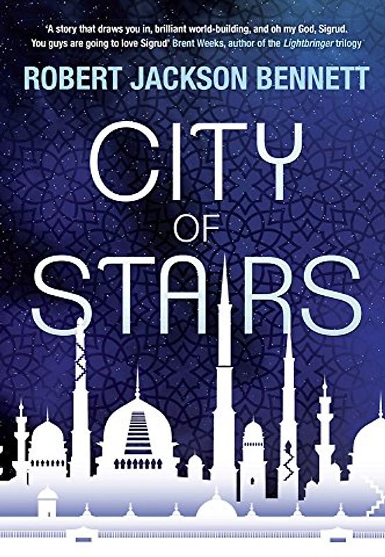 City of Stairs - Jackson Bennett, Robert