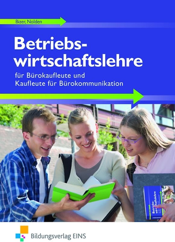 Betriebswirtschaftslehre / Betriebswirtschaftslehre für Bürokaufleute und Kaufleute für Bürokommunikation. Ausgabe für Bürokaufleute und Kaufleute für Bürokommunikation / Schülerband