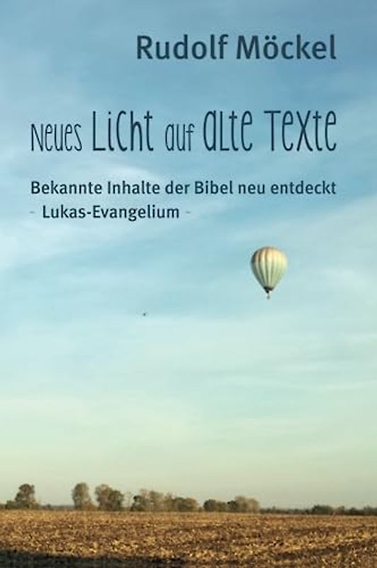 Neues Licht auf alte Texte: Bekannte Inhalte der Bibel neu entdeckt - Lukasevangelium