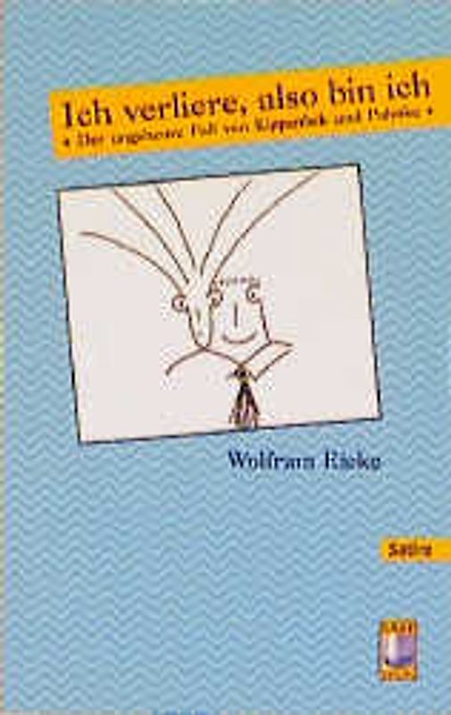 Ich verliere, also bin ich