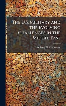 The U.S. Military and the Evolving Challenges in the Middle East