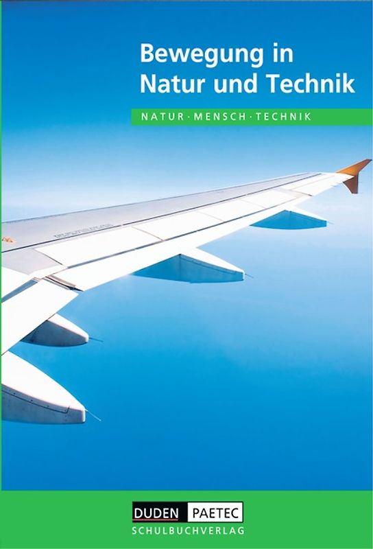 Duden Natur - Mensch - Technik - Themenbände / Bewegung in Natur und Technik