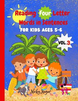 Reading Four Letter Words in Sentences Volume 3: Building Stronger Sentences for Kids through Fun and Engaging Four Letter Words Ending in "ail", ... Letter Words with Phonics for Kids, Band 3)