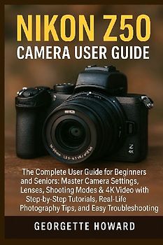 Nikon Z50 Camera User Guide
