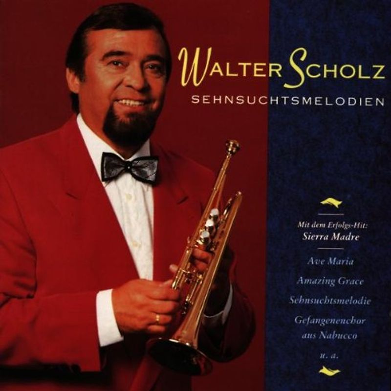 Walter Scholz - Sehnsuchtsmelodien