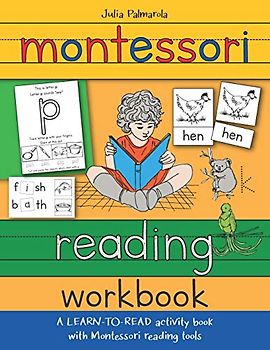 Montessori Reading Workbook: A LEARN TO READ activity book with Montessori reading tools (Montessori Activity Books for Home and School, Band 2)
