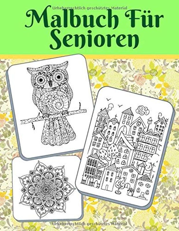 Malbuch Für Senioren: Für Menschen Mit Demenz, Mit Blumen, Tieren Und Mandala Spielen