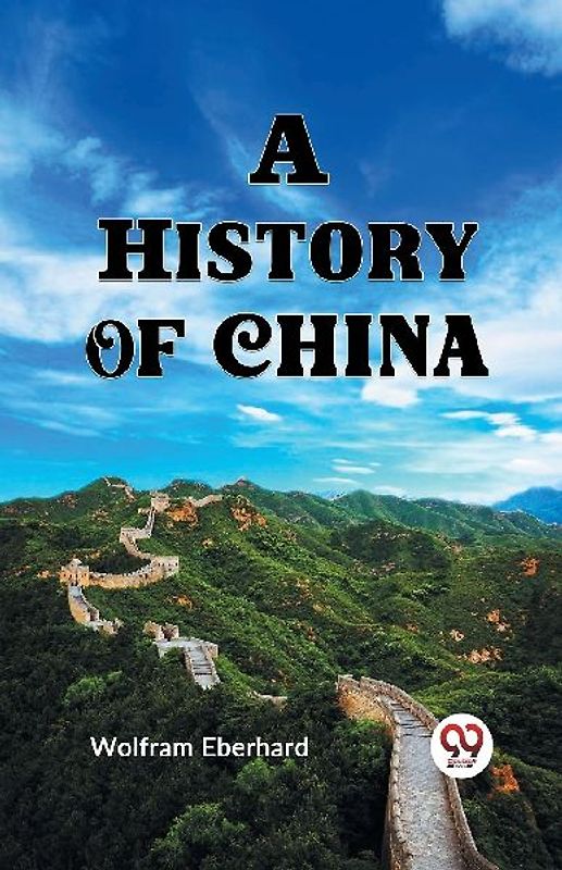 A HISTORY OF CHINA