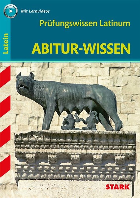 STARK Latein - Abitur-Wissen - Prüfungswissen Latinum