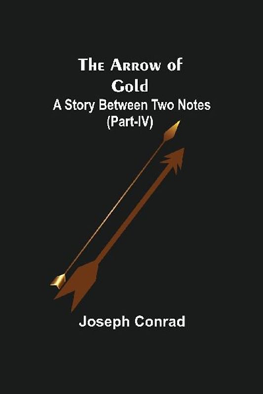 The Arrow of Gold