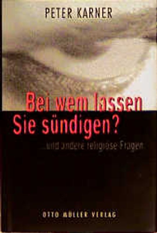 Bei wem lassen Sie sündigen?