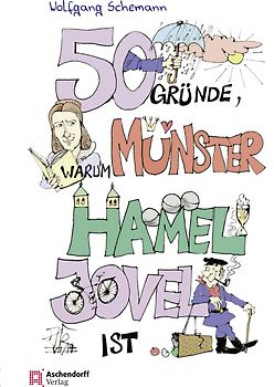 50 Gründe, warum Münster hamel jovel ist!