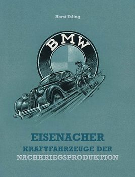 Eisenacher Kraftfahrzeuge der Nachkriegsproduktion