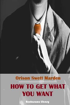 How to Get What You Want