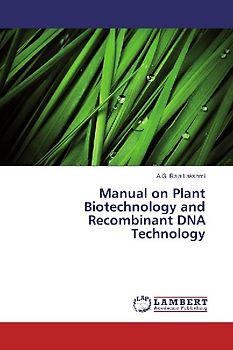 Manual on Plant Biotechnology and Recombinant DNA Technology