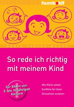 So rede ich richtig mit meinem Kind