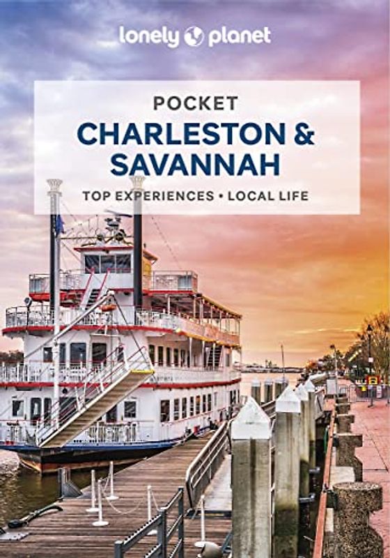 Lonely Planet Pocket Charleston & Savannah 2: top experiences, local life (Pocket Guide)