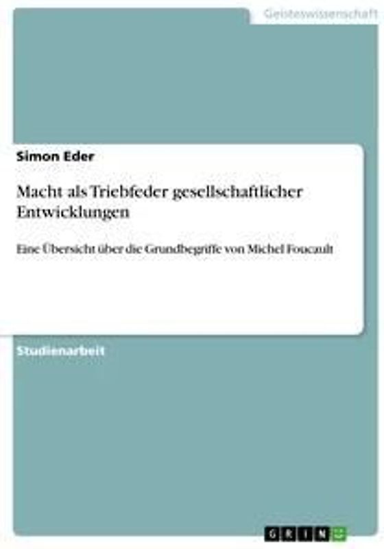 Macht als Triebfeder gesellschaftlicher Entwicklungen