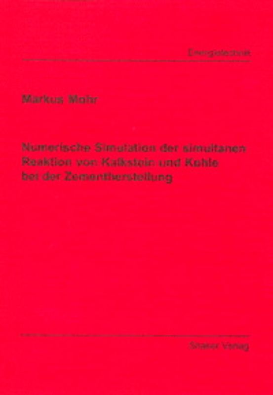 Numerische Simulation der simultanen Reaktion von Kalkstein und Kohle bei der Zementherstellung