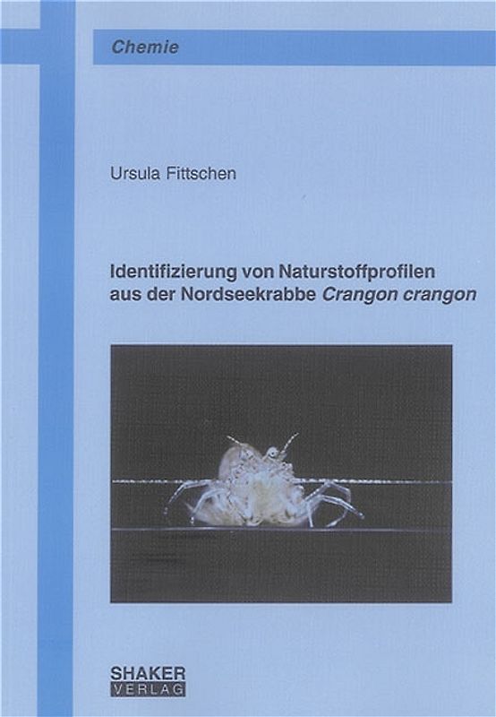 Identifizierung von Naturstoffprofilen aus der Nordseekrabbe Crangon crangon