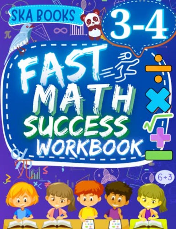 Fast Math Success Workbook Grade 3-4: 3rd to 4th Grade Math Workbook of Multiplication, Division, Fractions, Unit Conversion and Geometry With Answers