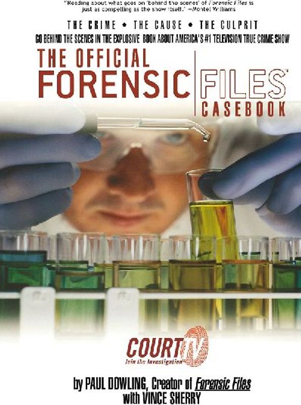 The Official Forensic Files Casebook