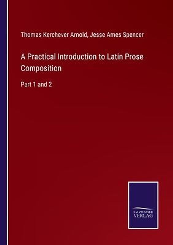 A Practical Introduction to Latin Prose Composition