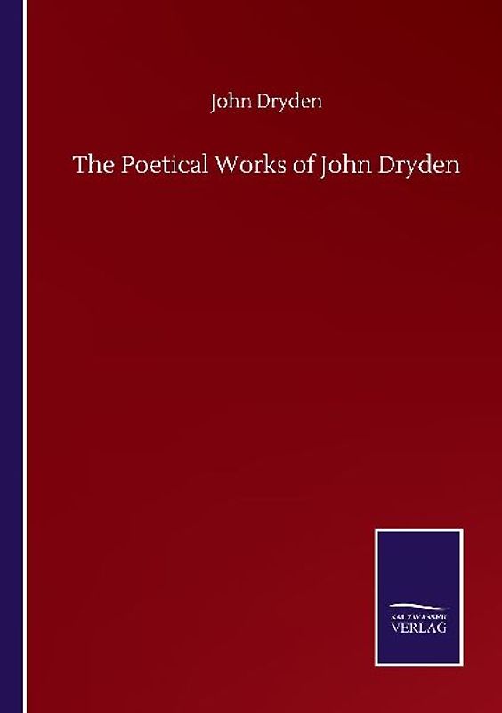 The Poetical Works of John Dryden