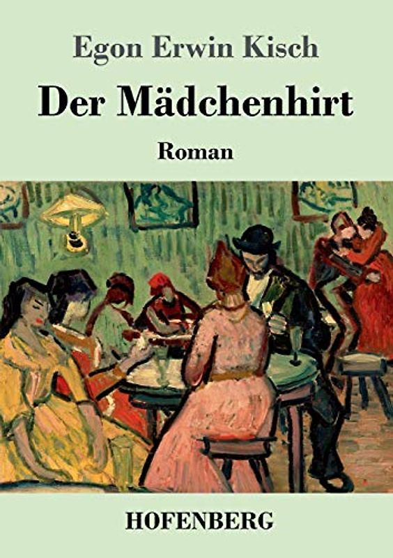 Der Mädchenhirt: Roman