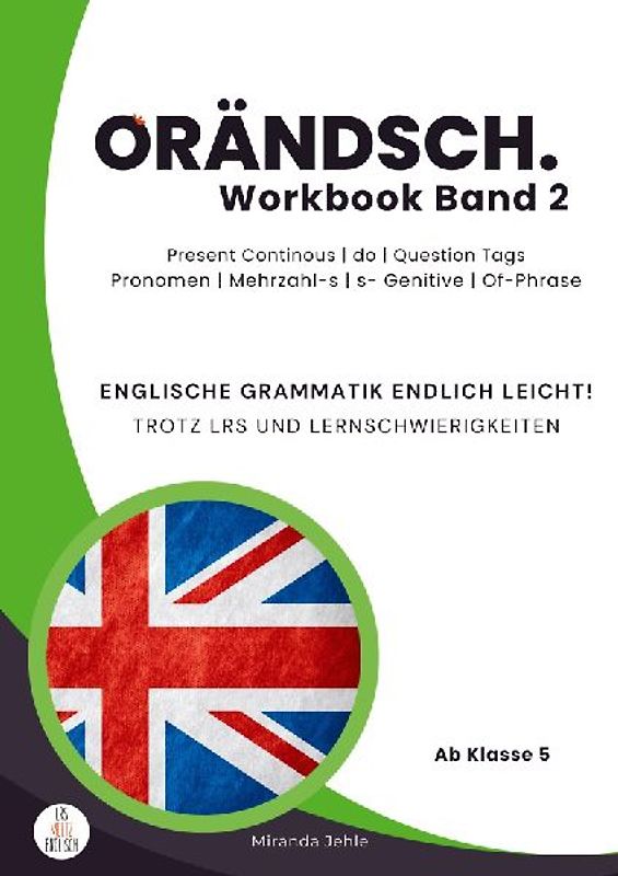 Orändsch Workbook Band 2 Present Continous do Question Tags Pronomen Mehrzahl-s s‑Genitive Of-Phrase