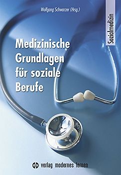 Medizinische Grundlagen für soziale Berufe