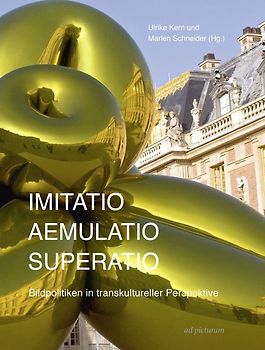 Imitatio – Aemulatio – Superatio
