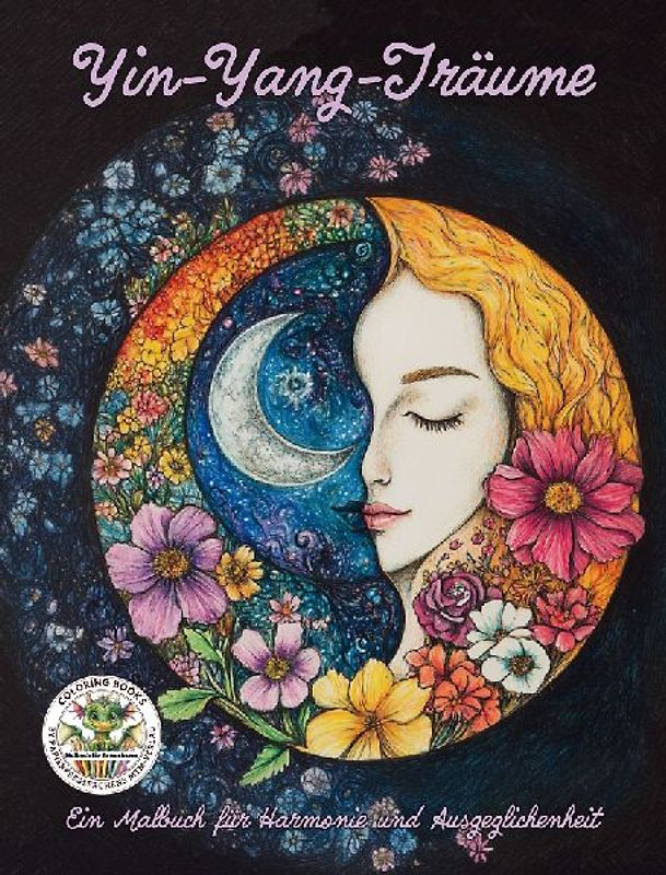 Yin-Yang-Träume: Ein Malbuch für Harmonie und Ausgeglichenheit