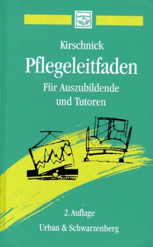 Pflegeleitfaden. Für Auszubildende und Tutoren