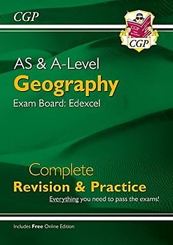 AS and A-Level Geography: Edexcel Complete Revision & Practice (with Online Edition)