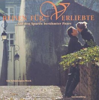 Reisen für Verliebte