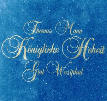 Königliche Hoheit. Roman. Ungekürzt