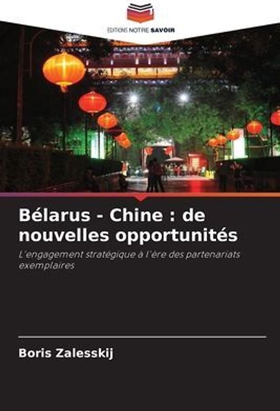 Bélarus - Chine : de nouvelles opportunités