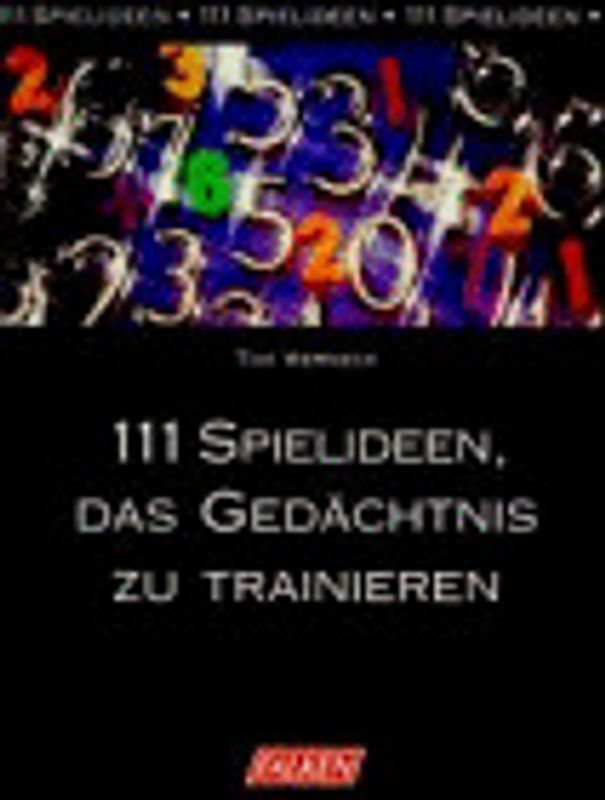 111 Spielideen das Gedächtnis zu trainieren