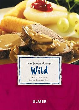 Landfrauen-Rezepte Wild