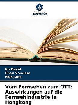 Vom Fernsehen zum OTT: Auswirkungen auf die Fernsehindustrie in Hongkong