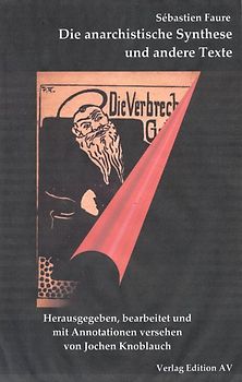 Die anarchistische Synthese und andere Texte